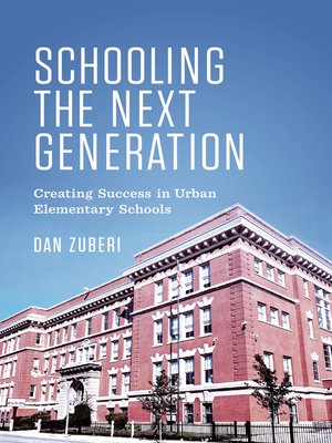 cover image of Schooling the Next Generation